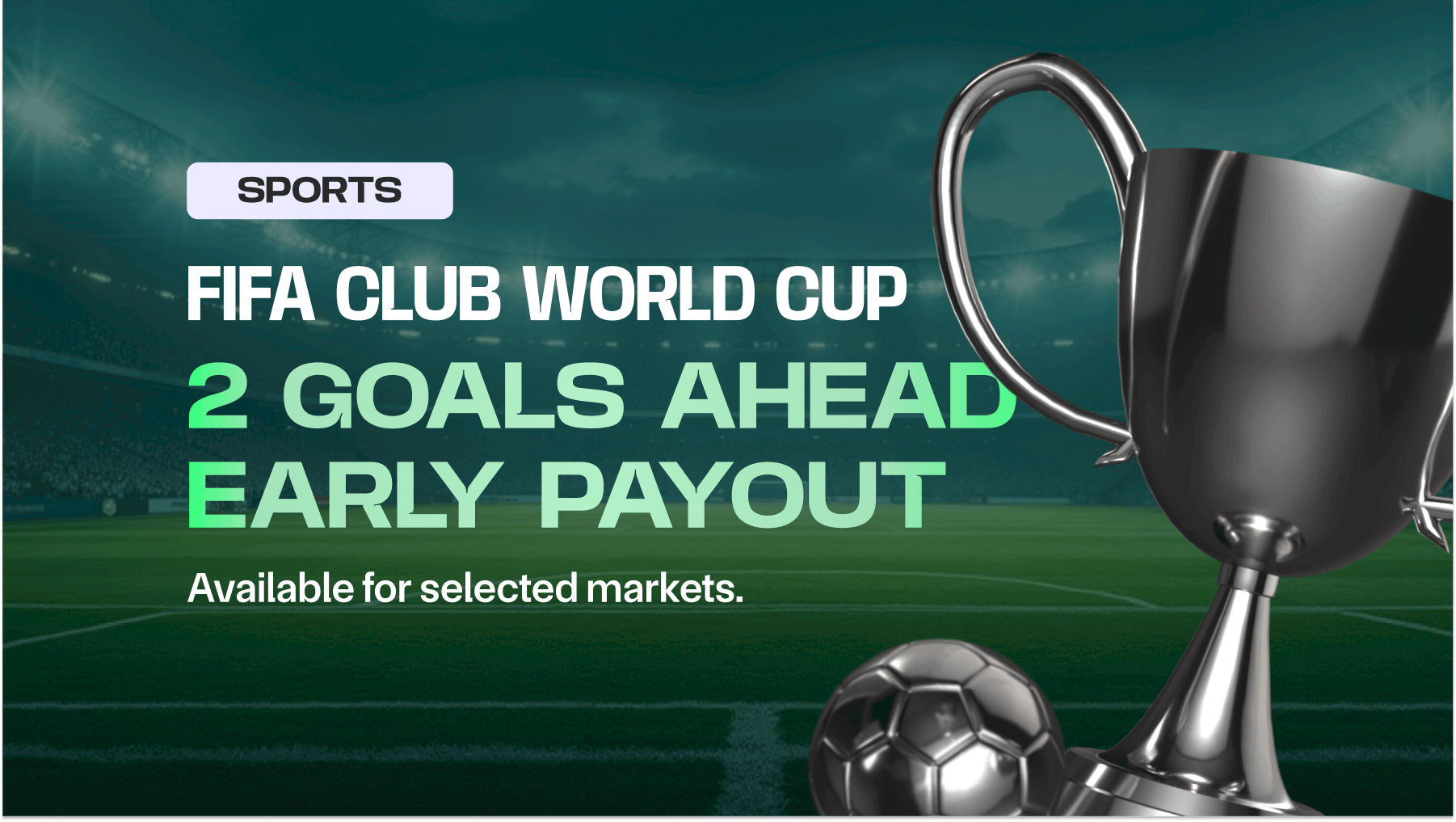 🏆 2 Goals Up? We’ll Pay You Out Early!